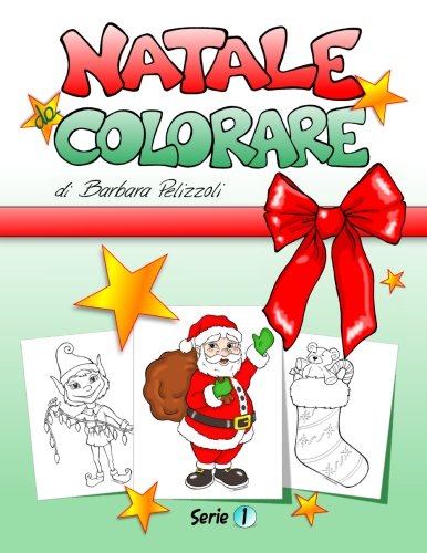 9781479258468: Natale Da Colorare: Series 1