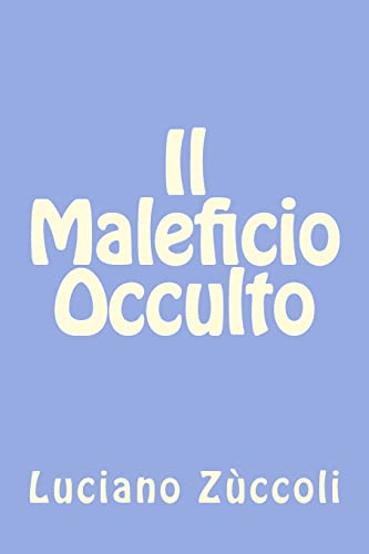 Stock image for Il Maleficio Occulto for sale by THE SAINT BOOKSTORE