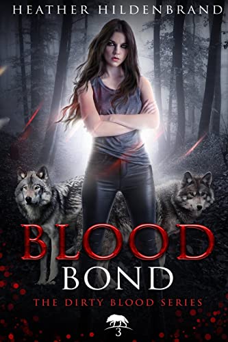 Stock image for Blood Bond: Book 3, Dirty Blood series for sale by Save With Sam