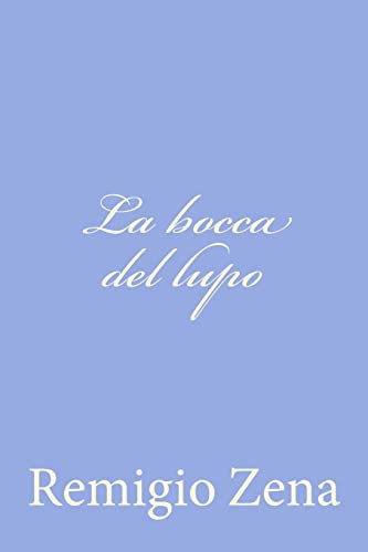 9781479263837: La bocca del lupo