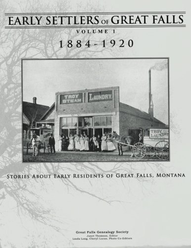 Stock image for Early Settlers of Great Falls: 1884-1920 for sale by HPB-Diamond