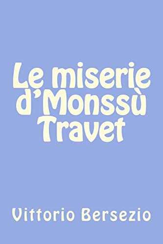 Beispielbild fr Le miserie d'Monssu Travet zum Verkauf von THE SAINT BOOKSTORE