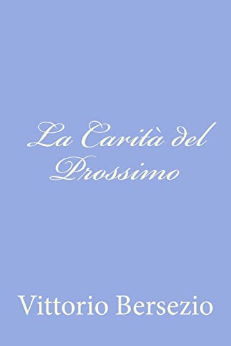 9781479269990: La Carit del Prossimo