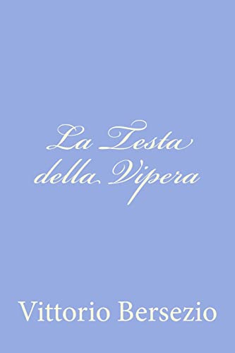 Beispielbild fr La Testa della Vipera zum Verkauf von THE SAINT BOOKSTORE