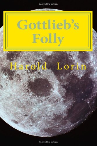 Stock image for Gottlieb's Folly for sale by Revaluation Books