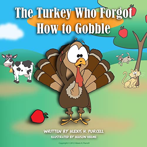 Stock image for The Turkey Who Forgot How To Gobble for sale by Goodwill Books