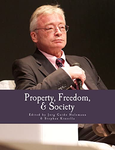 9781479271313: Property, Freedom, & Society (Large Print Edition): Essays in Honor of Hans-Hermann Hoppe