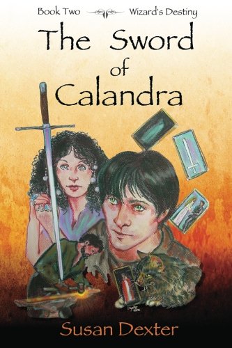 Stock image for The Sword of Calandra: Book Two, Wizard's Destiny (Volume 2) for sale by Revaluation Books