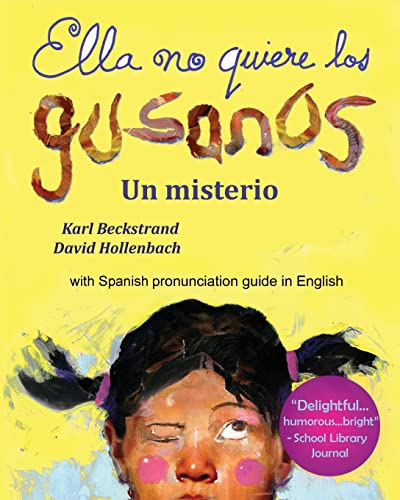 9781479272266: Ella no quiere los gusanos: Un misterio (Food Books for Kids) (Spanish Edition)