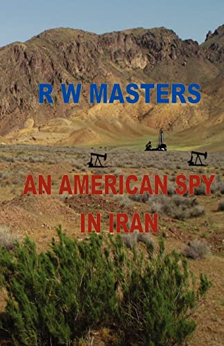 9781479273096: An American Spy in Iran