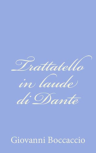 Stock image for Trattatello in laude di Dante for sale by THE SAINT BOOKSTORE