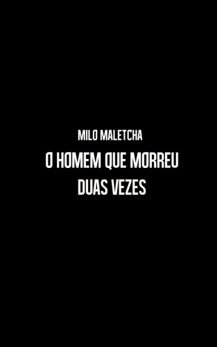 9781479276318: O homem que morreu duas vezes: 1