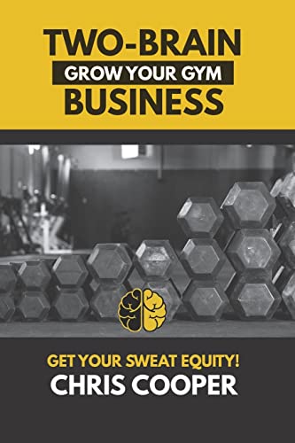 9781479277919: Two-Brain Business: Grow Your Gym