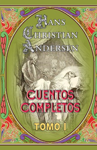 Cuentos completos (tomo 1) (Spanish Edition) - Andersen, Hans Christian