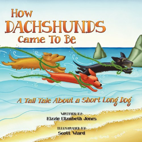 Beispielbild fr How Dachshunds Came to Be: A Tall Tale About a Short Long Dog (Volume 1) zum Verkauf von SecondSale