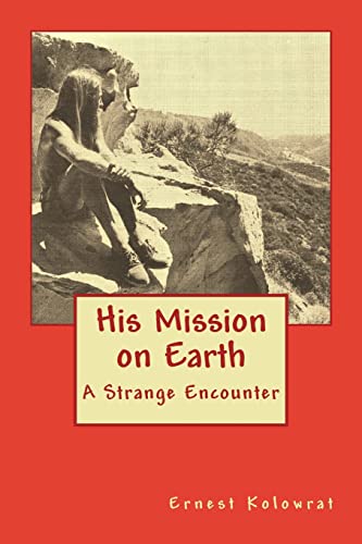 Stock image for His Mission on Earth: A Firsthand Account for sale by Revaluation Books