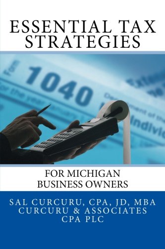 Beispielbild fr Essential Tax Strategies for Michigan Business Owners zum Verkauf von Revaluation Books