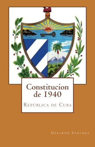 9781479286591: Constitucion de 1940: Republica de Cuba: Volume 1