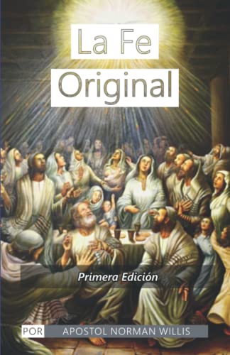 Beispielbild fr La Fe Original (Spanish Edition) zum Verkauf von Revaluation Books