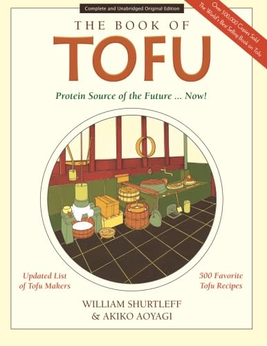 Stock image for The Book of Tofu: Protein Source of the Future. Now! for sale by HPB Inc.