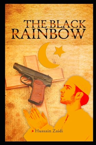 Beispielbild fr The Black Rainbow zum Verkauf von California Books