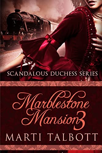 Imagen de archivo de Marblestone Mansion, Book 3 (Scandalous Duchess Series) a la venta por Lucky's Textbooks