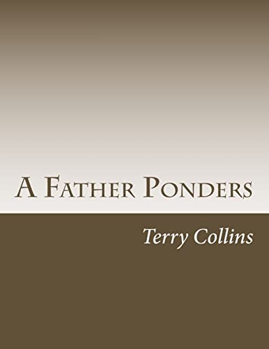 A Father Ponders (9781479293117) by Collins, Terry