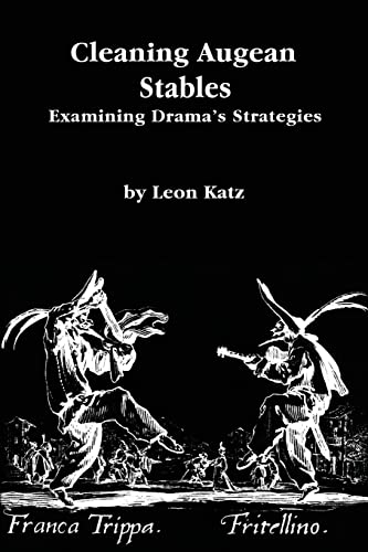 9781479297092: Cleaning Augean Stables: Examining Drama's Strategies