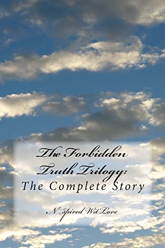 The Forbidden Truth Trilogy: THE COMPLETE SERIES: The Complete Story (9781479297320) by Wit'Love, N'spired; Collins, Marcus