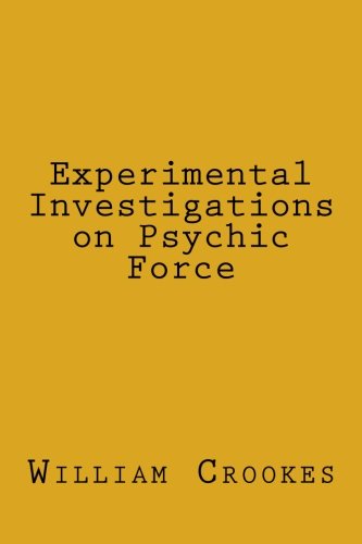 Beispielbild fr Experimental Investigations on Psychic Force zum Verkauf von Revaluation Books