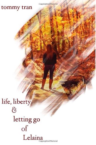 Stock image for Life Liberty And Letting Go Of Lelaina for sale by Revaluation Books