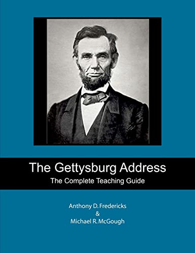 Imagen de archivo de The Gettysburg Address: The Complete Teaching Guide a la venta por Lucky's Textbooks