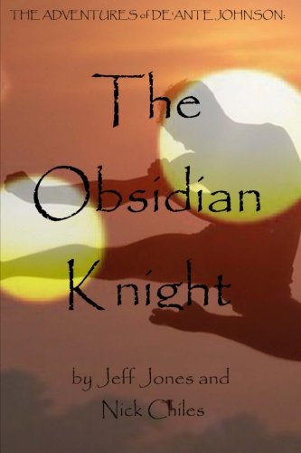 9781479305087: The Adventures of De'Ante Johnson: The Obsidian Knight