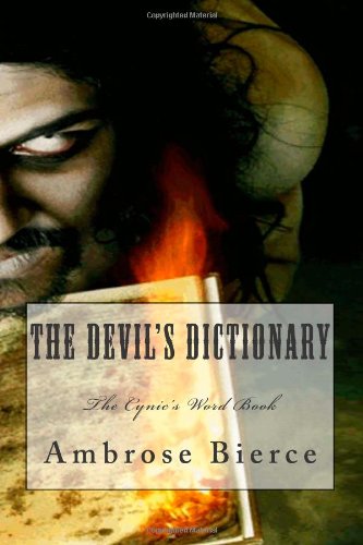The Devil's Dictionary: The Cynic's Word Book (9781479305353) by Bierce, Ambrose
