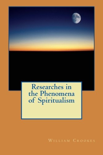 Stock image for Researches in the Phenomena of Spiritualism for sale by Revaluation Books