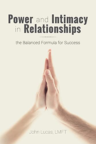 9781479308552: Power and Intimacy in Relationships: the Balanced Formula for Success