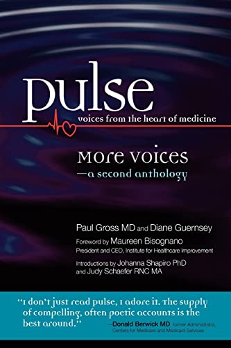 Imagen de archivo de Pulse--voices from the heart of medicine: More Voices: a second anthology a la venta por BooksRun