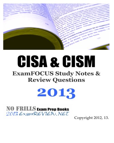 Beispielbild fr CISA & CISM ExamFOCUS Study Notes & Review Questions 2013 zum Verkauf von HPB-Red