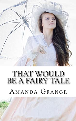 Imagen de archivo de That Would Be A Fairy Tale a la venta por WorldofBooks
