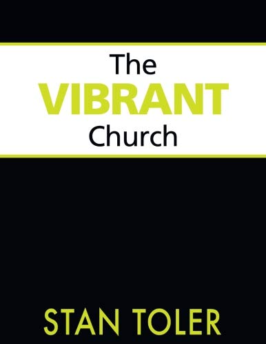 Stock image for The Vibrant Church for sale by Better World Books