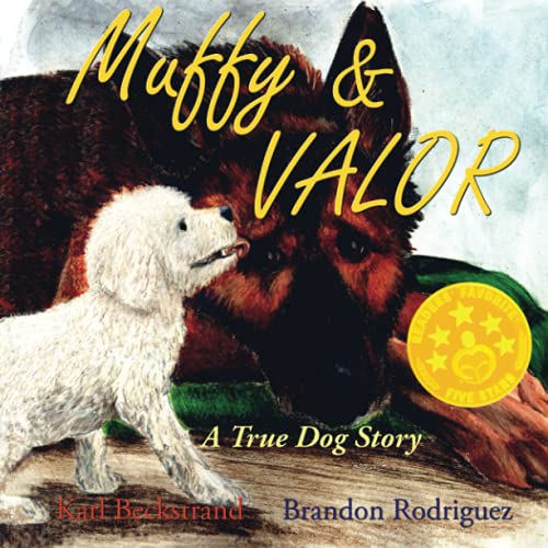 Beispielbild fr Muffy & Valor: A True Dog Story (True Pet Stories for Kids) zum Verkauf von ZBK Books