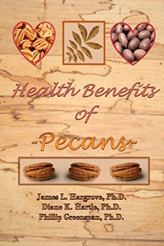 Stock image for Health Benefits of Pecans for sale by Lucky's Textbooks