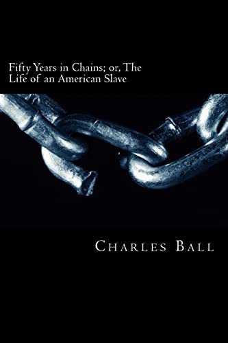 Beispielbild fr Fifty Years in Chains: or, The Life of an American Slave zum Verkauf von Textbooks_Source