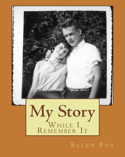 Ellen Fox: My Story While I Remember It (9781479321872) by Fox, Ellen; Picone, Louis