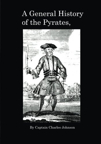 A General History of the Pyrates (Large Print) (9781479322565) by Johnson, Captain Charles