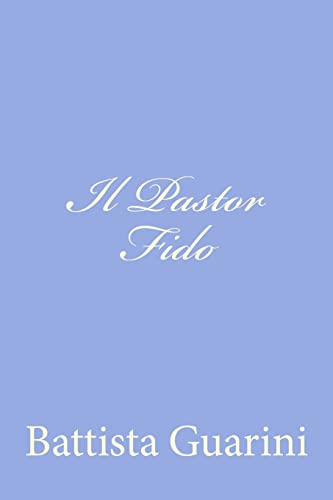 9781479322800: Il Pastor Fido