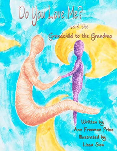 Stock image for Do You Love Me? Said The Grandchild To The Grandma for sale by Lucky's Textbooks