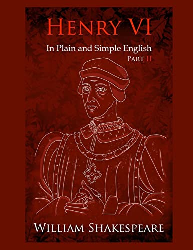 Beispielbild fr King Henry VI: Part Two In Plain and Simple English: A Modern Translation and the Original Version (Cambridge Studies in Medieval Life and Thought: Fourth Serie) zum Verkauf von WorldofBooks