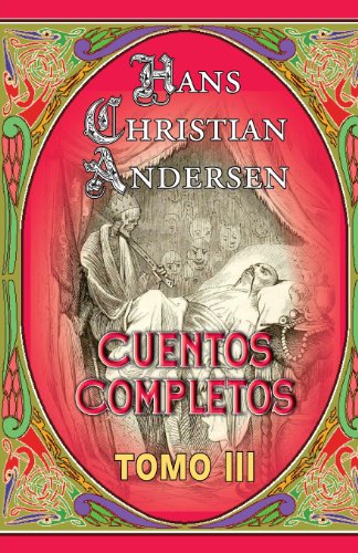 Cuentos completos: Vol 3 - Andersen, Hans Christian