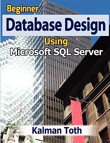 Beispielbild fr Beginner Database Design Using Microsoft SQL Server zum Verkauf von medimops